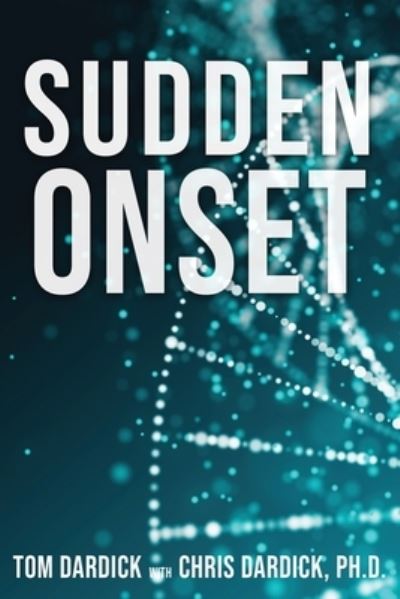 Cover for Tom Dardick · Sudden Onset (Paperback Book) (2021)