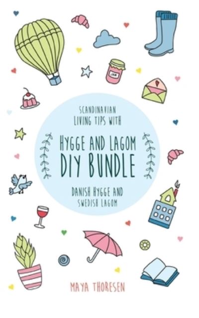 Cover for Maya Thoresen · Hygge and Lagom DIY Bundle (Hardcover Book) (2020)