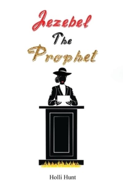 Cover for Holli Hunt · Jezebel the Prophet (Paperback Book) (2021)