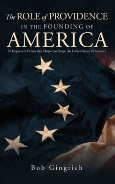 Cover for Robert Gingrich · Role of Providence in the Founding of America (Book) (2023)