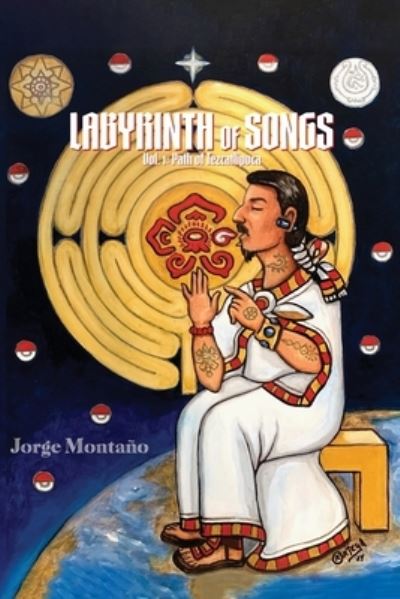 Cover for Jorge Montaño · Labyrinth of Songs : Poems Vol. 1 (Book) (2024)