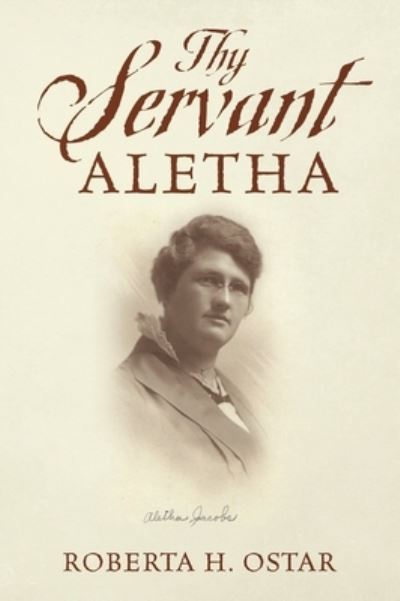 Roberta H Ostar · Thy Servant Aletha (Hardcover Book) (2020)