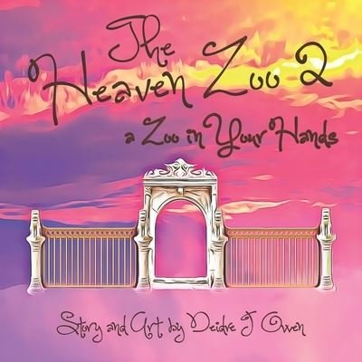 Cover for Deidre J Owen · The Heaven Zoo 2 (Pocketbok) (2017)