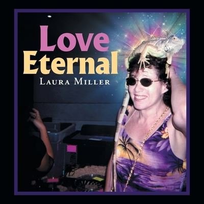Cover for Laura Miller · Love Eternal (Paperback Book) (2021)