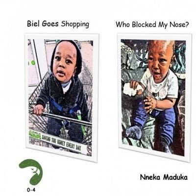 Cover for Nneka Maduka · Biel Goes Shopping &amp; Who Blocked My Nose? (Paperback Book) (2017)