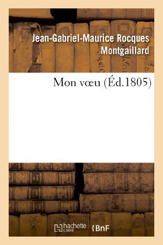 Cover for Montgaillard-j-g-m · Mon Voeu (Paperback Book) [French edition] (2018)