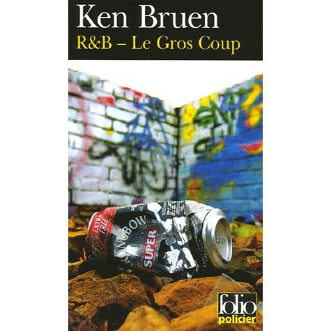 Cover for Ken Bruen · R et B Gros Coup (Folio Policier) (French Edition) (Paperback Book) [French edition] (2005)