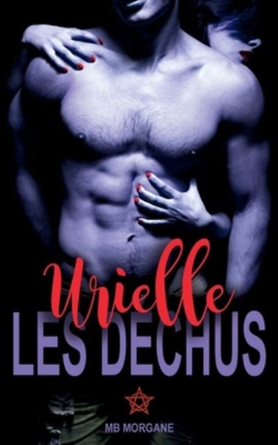 Cover for Mb Morgane · Les dechus - Urielle: Tome 1 (Paperback Book) (2020)