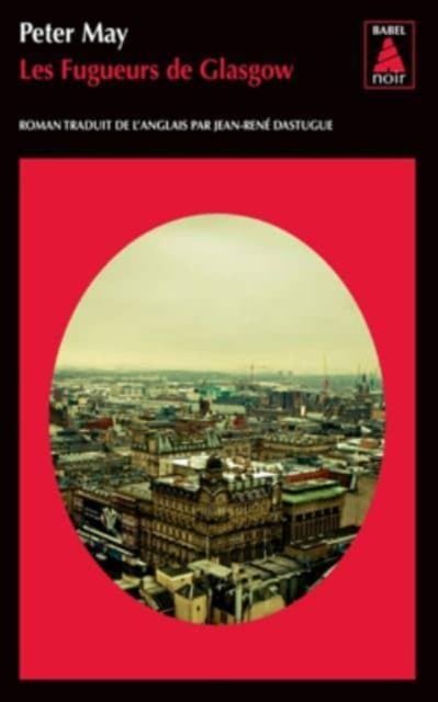 Cover for Peter May · Les fugueurs de Glasgow (Paperback Bog) (2017)