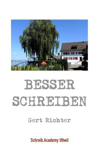 Gert Richter · Besser schreiben (Paperback Bog) (2018)