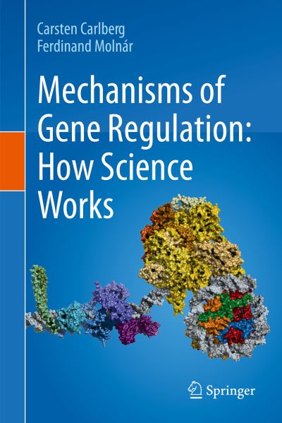 Cover for Carsten Carlberg · Mechanisms of Gene Regulation: How Science Works (Paperback Book) [1st ed. 2020 edition] (2020)