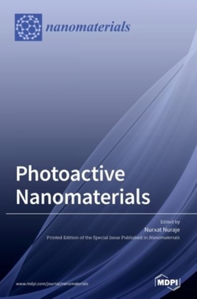 Cover for Nurxat Nuraje · Photoactive Nanomaterials (Hardcover Book) (2021)