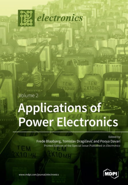 Cover for Tomislav Dragi?evic · Applications of Power Electronics: Volume 2 (Paperback Book) (2019)