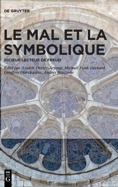 Le Mal Et La Symbolique - Azadeh Thiriez-Arjangi - Bøker - de Gruyter - 9783110739206 - 31. desember 2022