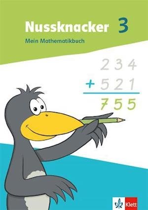 Cover for Klett Ernst /Schulbuch · Nussknacker 3. Mein Mathematikbuch Klasse 3 (Paperback Bog) (2022)