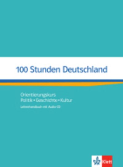 Cover for Ondrej Kotas · 100 Stunden Deutschland: Lehrerhandbuch mit Audio-CD (Bok) (2017)