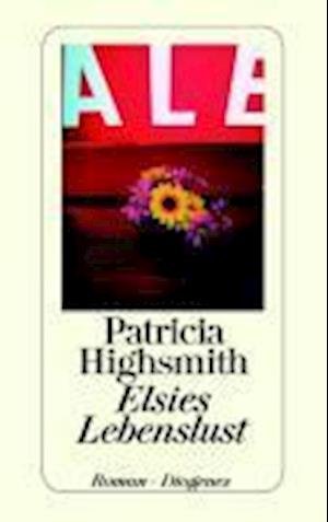 Cover for Patricia Highsmith · Detebe.23420 Highsmith.elsies Lebenslus (Bok)