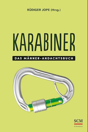 Cover for Rüdiger Jope · Karabiner: Das Männer-Andachtsbuch (Männer, unterwegs mit Gott, 5, Band 5) (Book) (2024)