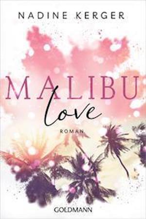 Cover for Nadine Kerger · Malibu Love (Book) (2022)