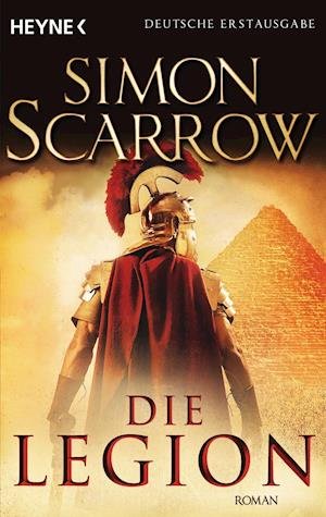 Cover for Simon Scarrow · Heyne.43620 Scarrow.Die Legion (Book)