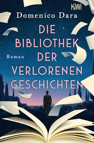 Cover for Domenico Dara · Die Bibliothek der verlorenen Geschichten (Book) (2025)