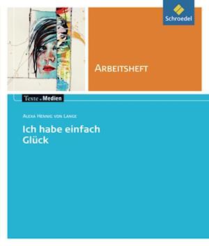 H.v.lange:ah Ich Habe Einfach GlÃ¼ck - Alexa Hennig Von Lange - Books -  - 9783507478206 - 