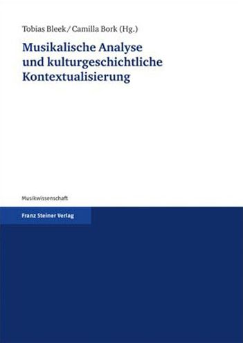 Cover for Tobias Bleek · Musikalische Analyse und kulturgeschichtliche Kontextualisierung (Bok) (2009)