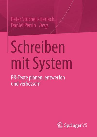 Cover for Peter St Cheli-herlach · Schreiben Mit System: Pr-Texte Planen, Entwerfen Und Verbessern (Hardcover Book) [2013 edition] (2013)