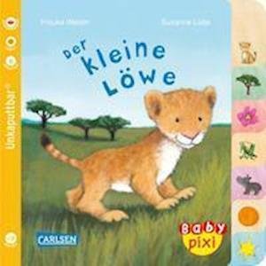 Cover for Susanne LÃ¼tje · Baby Pixi (unkaputtbar) 104: Der kleine LÃ¶we (Paperback Book) (2021)