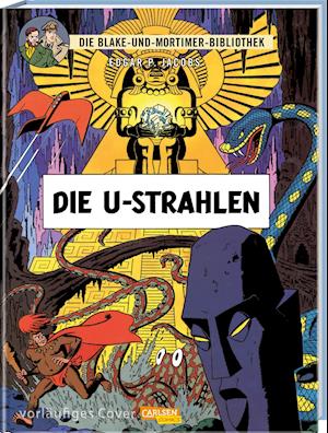 Blake und Mortimer Bibliothek 0: Die U-Strahlen - Edgar-Pierre Jacobs - Books - Carlsen Verlag GmbH - 9783551743206 - March 22, 2022