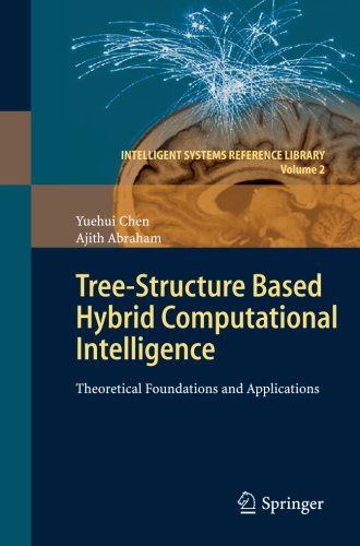 Cover for Yuehui Chen · Tree-structure Based Hybrid Computational Intelligence: Theoretical Foundations and Applications - Intelligent Systems Reference Library (Taschenbuch) (2012)