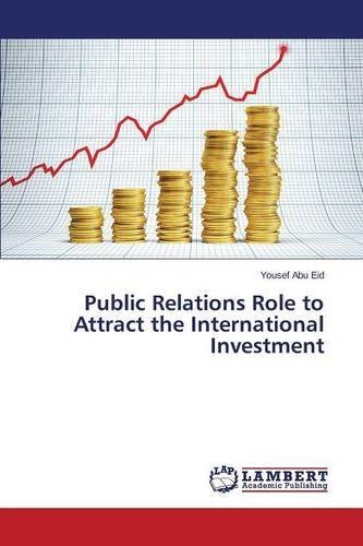 Cover for Abu Eid Yousef · Public Relations Role to Attract the International Investment (Pocketbok) (2014)