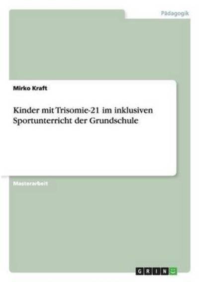Cover for Kraft · Kinder mit Trisomie-21 im inklusi (Buch) (2015)