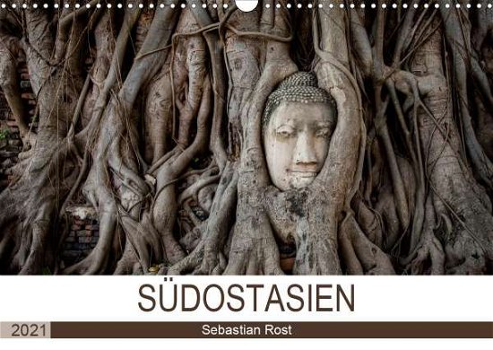 Cover for Rost · SÜDOSTASIEN (Wandkalender 2021 DIN (Bok)