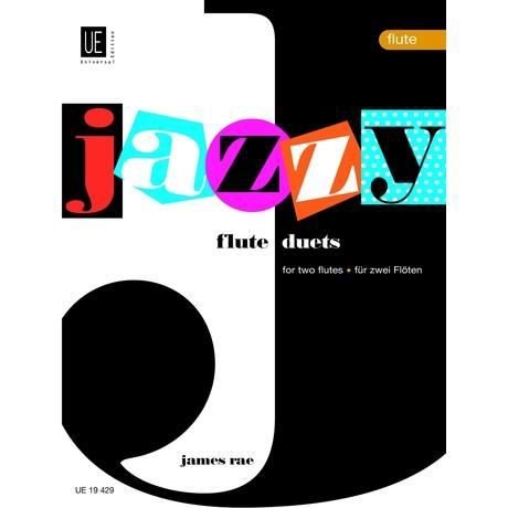 Jazzy Duets - 2 Flutes - James Rae - Bücher - Universal Edition - 9783702424206 - 22. November 2013