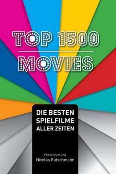 Cover for Rutschmann · Top 1500 Movies (Bog) (2016)