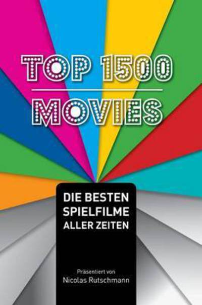 Cover for Rutschmann · Top 1500 Movies (Book) (2016)