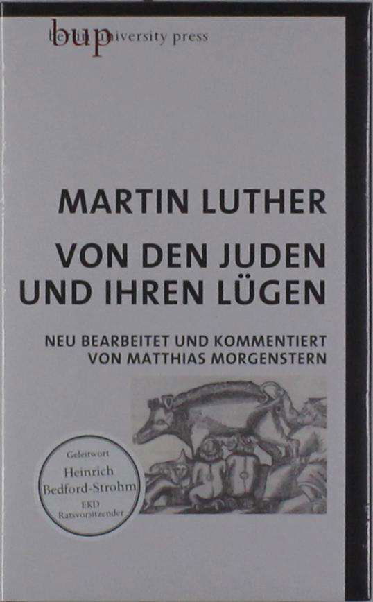 Von den Juden und Ihren Lügen - Luther - Bøker -  - 9783737413206 - 