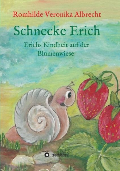 Cover for Albrecht · Schnecke Erich - Teil 1 (Bog) (2019)