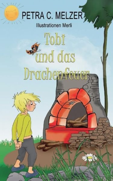 Cover for Melzer · Tobi und das Drachenfeuer (Bok) (2022)