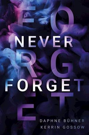 Cover for Daphne Bühner · Never Forget (Book) (2023)