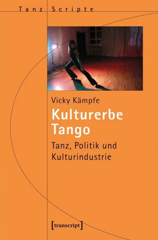 Kulturerbe Tango - Kämpfe - Books -  - 9783837643206 - 