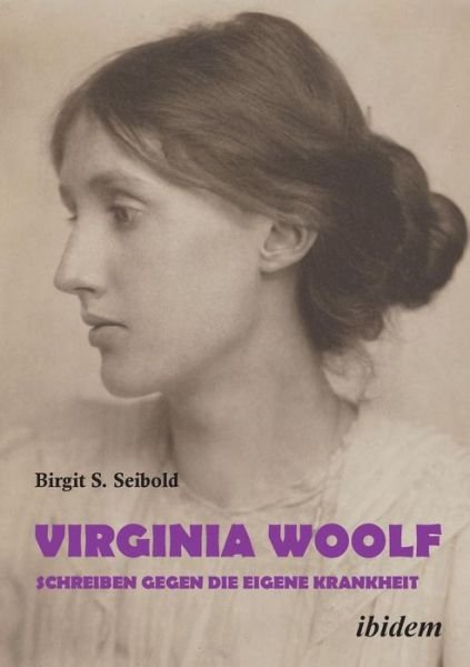 Cover for Seibold · Virginia Woolf - Schreiben gege (Bok) (2017)
