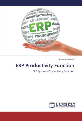 Cover for Husain Al-yousef · Erp Productivity Function: Erp Systems Productivity Function (Taschenbuch) (2009)