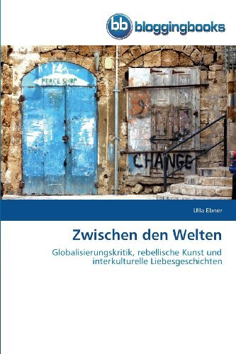 Cover for Ulla Ebner · Zwischen den Welten (Pocketbok) [German edition] (2013)