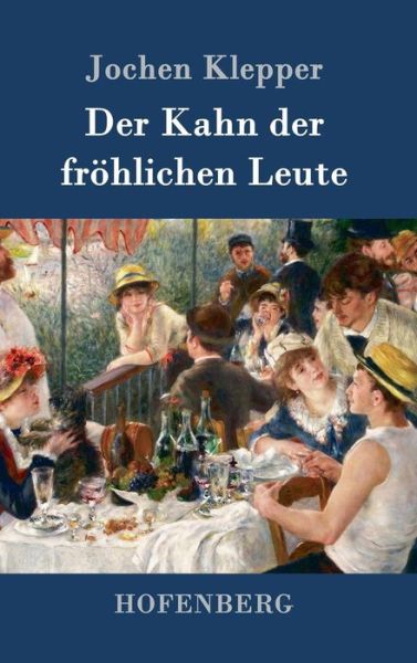 Cover for Klepper · Der Kahn der fröhlichen Leute (Book) (2016)