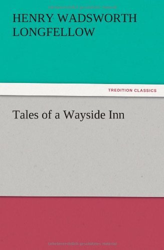 Cover for Henry Wadsworth Longfellow · Tales of a Wayside Inn (Paperback Bog) (2012)