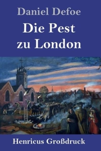 Cover for Daniel Defoe · Die Pest zu London (Grossdruck) (Innbunden bok) (2021)
