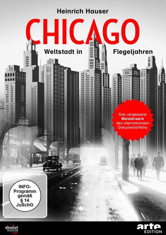 Chicago-weltstadt in Flegeljahren (1931) - Heinrich Hauser - Elokuva - Alive Bild - 9783848830206 - perjantai 20. marraskuuta 2020