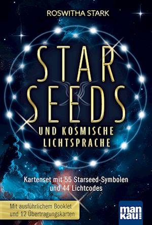 Roswitha Stark · Starseeds und kosmische Lichtsprache (Bog) (2024)
